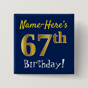 Blau, Imitate Gold 67. Geburtstag, mit Individuell Button