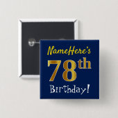 Blau, Imitate Gold 78. Geburtstag, mit Individuell Button (Vorne & Hinten)