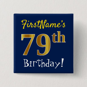 Blau, Imitate Gold 79. Geburtstag, mit Individuell Button
