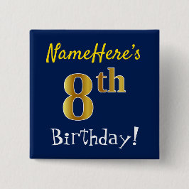 Blau, Imitate Gold 8. Geburtstag, mit Individuelle Button