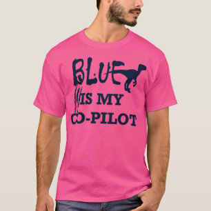 Blau ist mein CoPilot T-Shirt