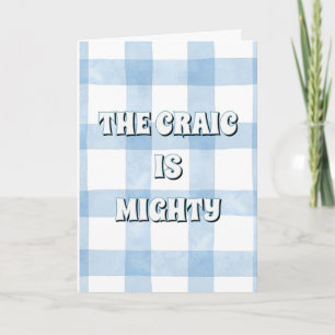 Blau kariert, irisch The craic is mighty  Karte