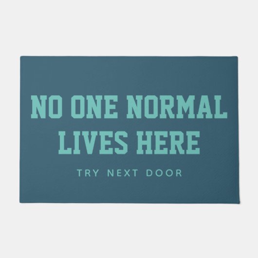 Blau Kein normales Leben hier probiert nächste Tür Fußmatte (Vorderseite)