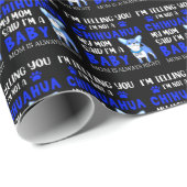 Blau Keine Chihuahua-Mama sagt, ich bin ein Baby Geschenkpapier (Rolleneckpunkt)