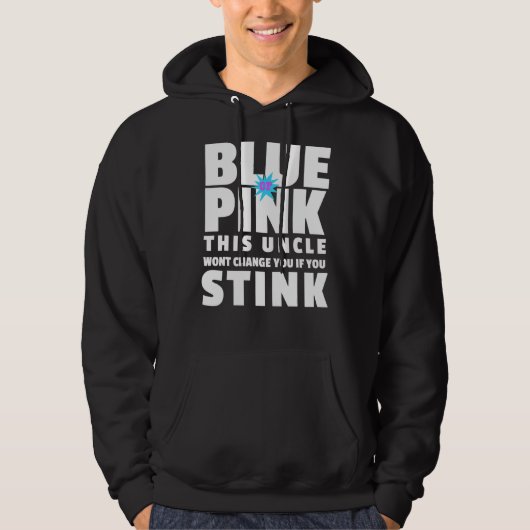 Blau oder rosa Dieser Onkel ändert Sie, wenn Sie s Hoodie (Vorderseite)