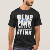 Blau oder rosa Dieser Onkel ändert Sie, wenn Sie s T-Shirt (Vorderseite)