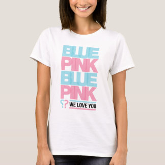 Blau oder Rosa Wir Liebe dich T-Shirt