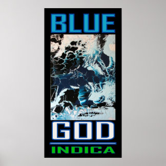 BLAUE GOD INDICA POSTER