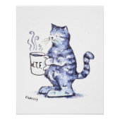 Blaue Katze mit WTF-Tasse Poster (Vorderseite)