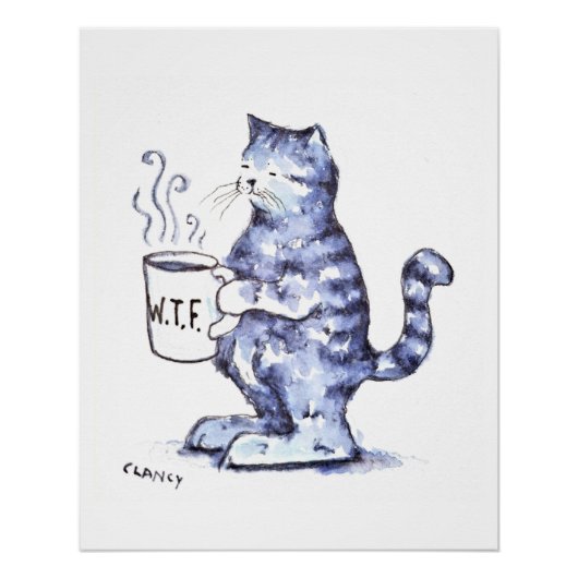 Blaue Katze mit WTF-Tasse Poster (Vorderseite)