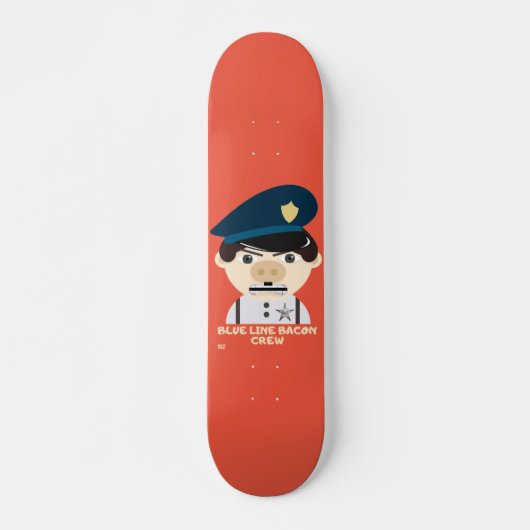 "BLAUE LINE BACON CREW" lustige Polizei Skateboard (Vorne)