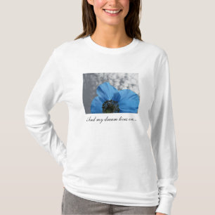 Blaue Mohnblume meine Traum-Leben an T-Shirt