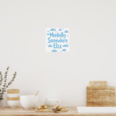 Blaue Pastell-Träumerin Sagt Poster (Küche)