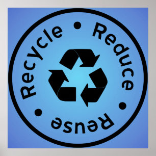 Blaue Reduktion, Wiederverwendung, Gerecycelt Plak Poster