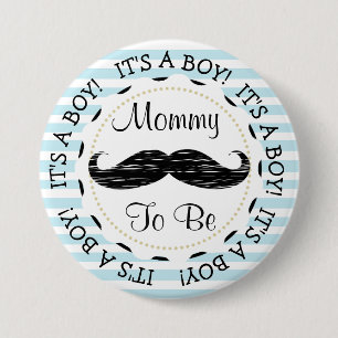 Blaue Streifen-Mama, zum Schnurrbart-Babyparty zu Button