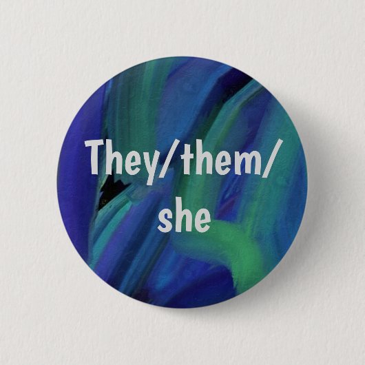 Blaue und grüne Pinselstriche ziehen sie/sie Prono Button (Vorderseite)