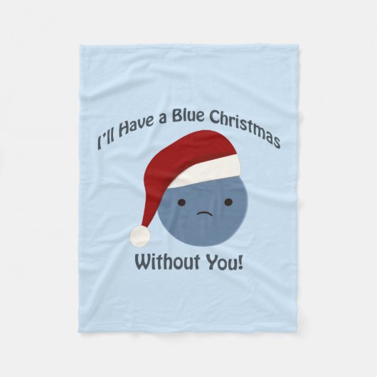 Blaue Weihnachten ohne dich! Fleecedecke (Vorderseite)