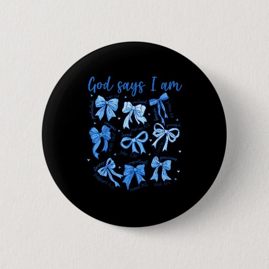 Blauer Bogen Gott sagt Ich bin Christliches Mädche Button (Vorderseite)