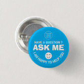 Blauer "Frag Me"-Freiwilligenknopf Button (Vorne & Hinten)