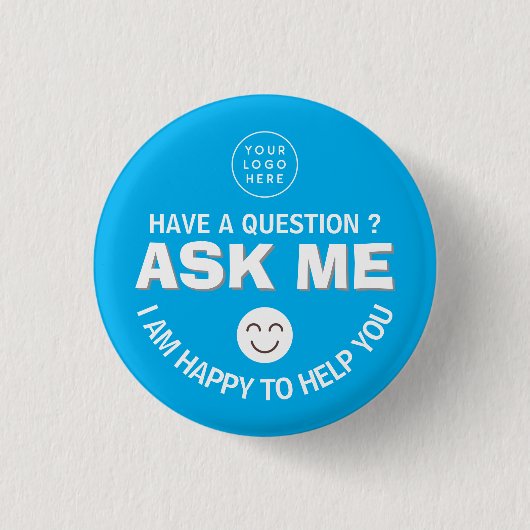 Blauer "Frag Me"-Freiwilligenknopf Button (Vorderseite)