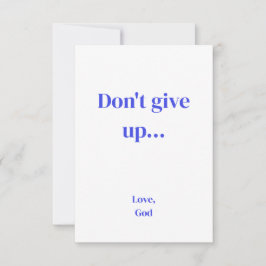 Blauer Glaube Gib nicht auf... Liebe, Mitteilungsk Mitteilungskarte