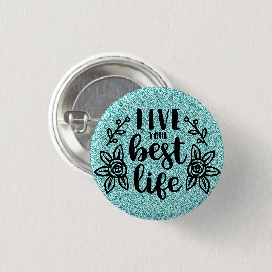 Blauer Glitzer/Leben Sie Ihr bestes Leben Button (Vorne & Hinten)