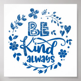 Blauer Glitzer Seien Sie ein freundliches Poster