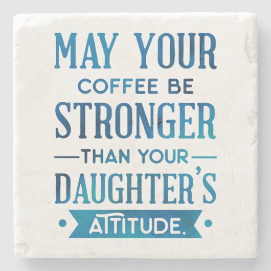 Blauer Kaffee Stärker als die Einstellung Ihrer To Steinuntersetzer (Vorderseite)