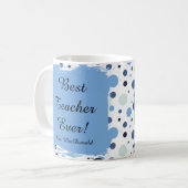 Blauer Punkt bester Lehrer aller Zeiten Geschenk Kaffeetasse (Vorderseite Links)