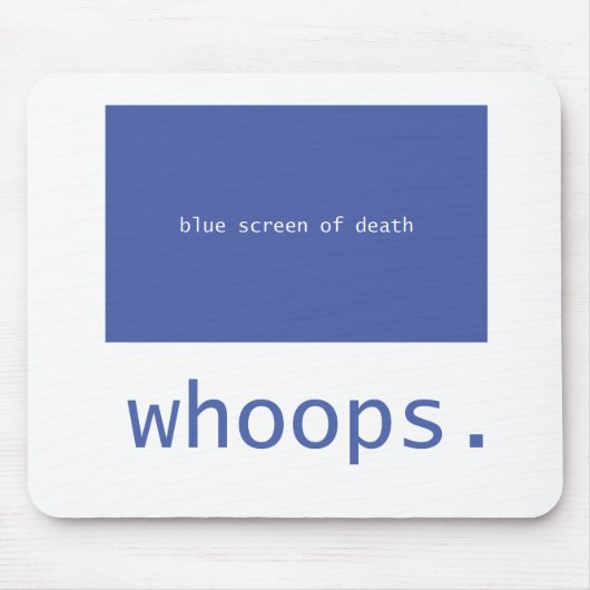 Blauer Schirm des Todes - Whoops! Mousepad (Vorne)