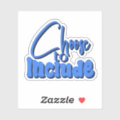 Blauer Text "Choose to Include" Aufkleber (Blatt)