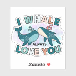 Blauer Wal Whale ich Whale immer Liebe Sie Puns Aufkleber