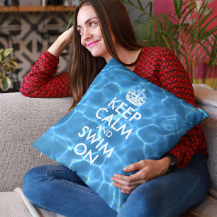 Blaues Poolwasser Keep Calm und schwimm weiter Kissen