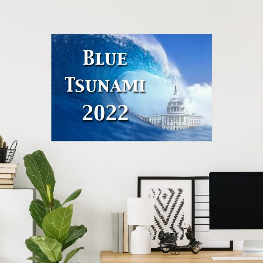 Blaues Tsunami-Wahlprogramm 2022 Poster (Heimbüro)