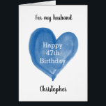 Blaues Wasserfarbenherz 47. Geburtstag<br><div class="desc">Eine Aquarellblaues Herz personalisiert 47. Geburtstagskarte für ihn, die Sie in der Lage sein werden, die Vorderseite der Karte mit seinem Namen zu personalisieren. Die Meldung auf der Innenseite liest eine Geburtstagsmeldung, die leicht bearbeitet werden kann. Die Rückseite dieser personalisierten 47. Geburtstagskarte für ihn hat das gleiche Herz und das...</div>
