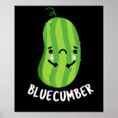 Blaukummer Funny Sad Veggie Cucumber Pun Dark BG Poster (Vorne)