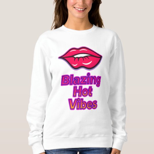 Blazing Hot Vibes Women's Sweatshirt - Trendy Free (Vorderseite)
