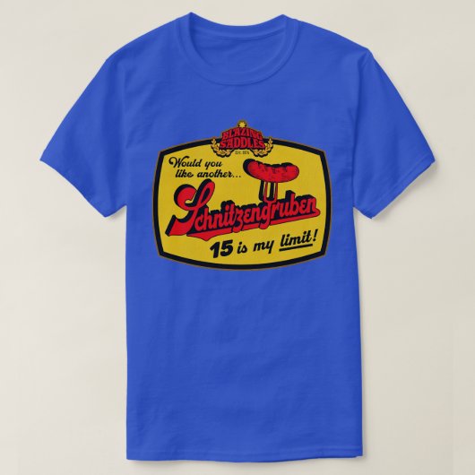 Blazing Saddles Schnitzengruben T-Shirt (Design vorne)