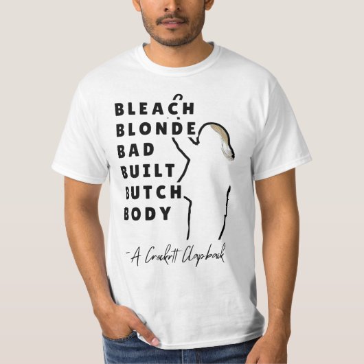 Bleach Blonde Bad Built Butch Body OFFIZIELL T-Shirt (Vorderseite)