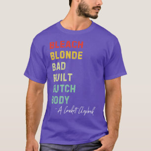 Bleach Blonde Bad Butch Body Retro Vintag C T-Shirt