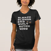Bleach Blonde, schlecht gebaut, Jasminkrockett T-Shirt (Vorderseite)