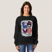 Bleached 4th Of July Love Teacher Life Messy Bun W Sweatshirt (Vorne ganz)