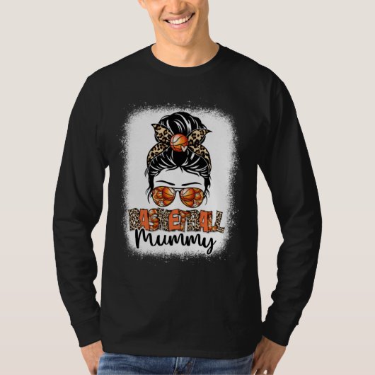Bleached Basketball Mummy Leopard Messy Bun Mother T-Shirt (Vorderseite)