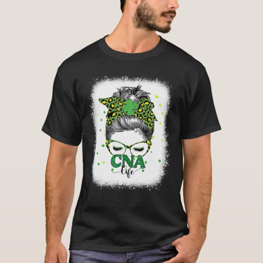 Bleached Cna Life Messy Bun Leopard St Patricks Da T-Shirt (Vorderseite)