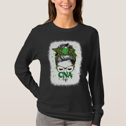 Bleached Cna Life Messy Bun Leopard St Patricks Da T-Shirt (Vorderseite)