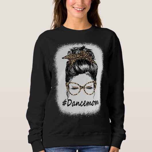 Bleached Dance Mama Leopard Messy Bun Women Sweatshirt (Vorderseite)
