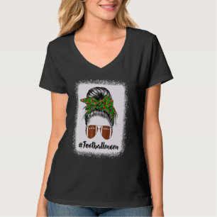 Bleached Football Mamas Life Messy Bun Football Pl T-Shirt