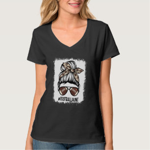 Bleached Football Tante Messy Bun Tanttie Life Mot T-Shirt