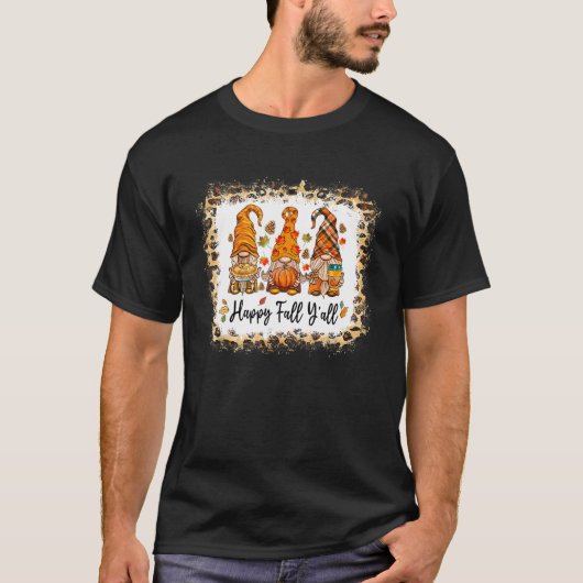 Bleached Happy Fall Y'all Gnome Pumpkin Autumn Tha T-Shirt (Vorderseite)