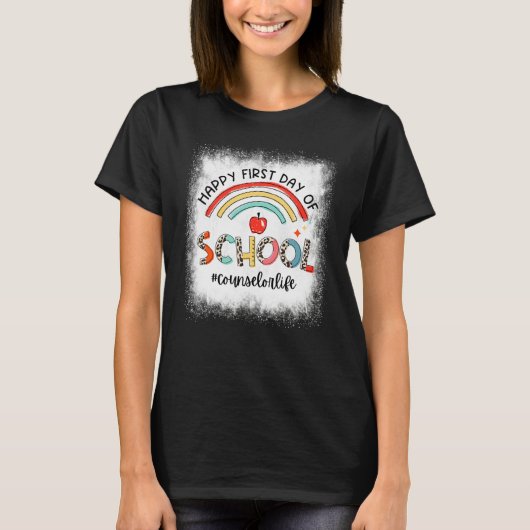 Bleached Happy First Day Of School Rainbow Counsel T-Shirt (Vorderseite)
